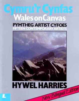 Llun o 'Cymru'r Cynfas / Wales on Canvas' 
                              gan Hywel Harries